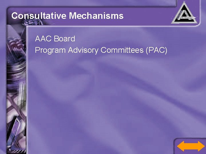 Consultative Mechanisms AAC Board Program Advisory Committees (PAC) 