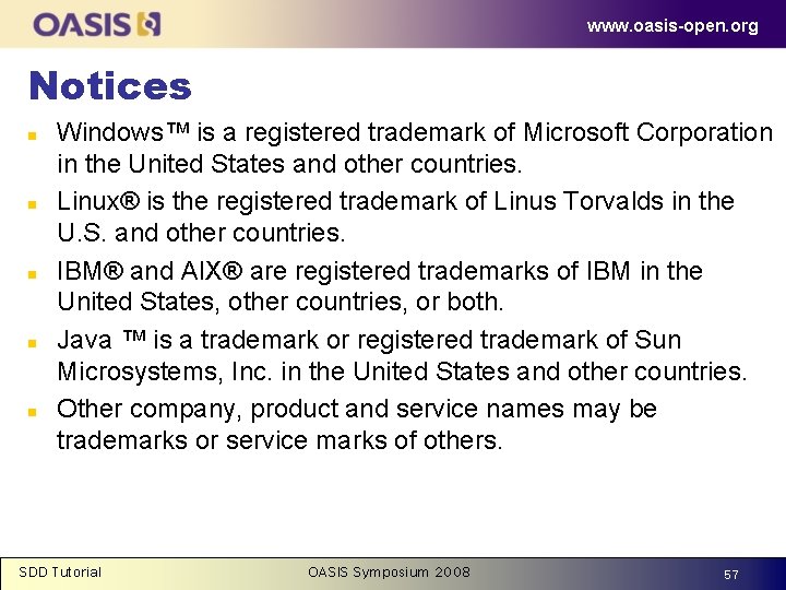 www. oasis-open. org Notices n n n Windows™ is a registered trademark of Microsoft