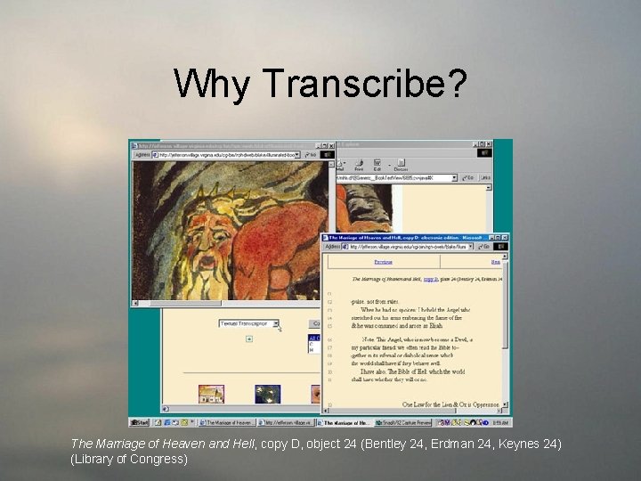 Why Transcribe? The Marriage of Heaven and Hell, copy D, object 24 (Bentley 24,