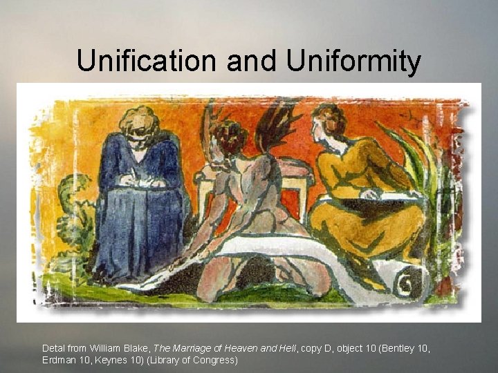 Unification and Uniformity Images are scanned from three types of source media • 4"x