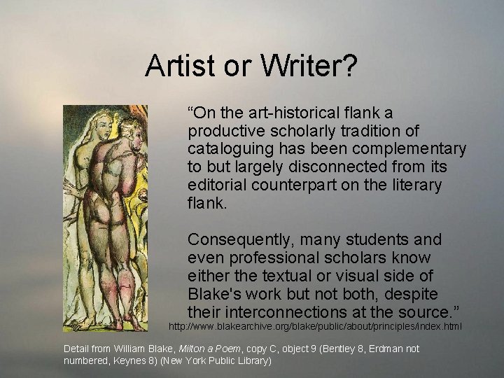 Artist or Writer? “On the art-historical flank a productive scholarly tradition of cataloguing has