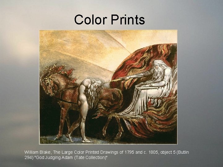 Color Prints William Blake, The Large Color Printed Drawings of 1795 and c. 1805,