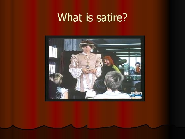 What is satire? 