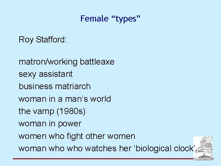 Female “types” Roy Stafford: matron/working battleaxe sexy assistant business matriarch woman in a man’s