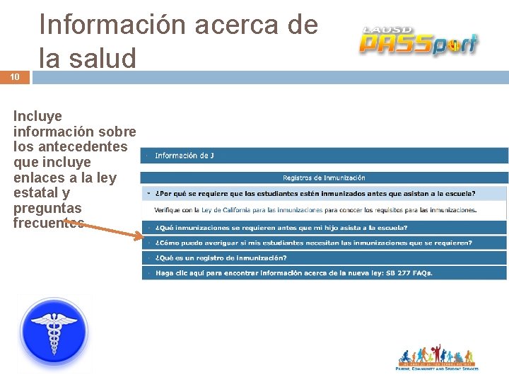 10 Información acerca de la salud Incluye información sobre los antecedentes que incluye enlaces