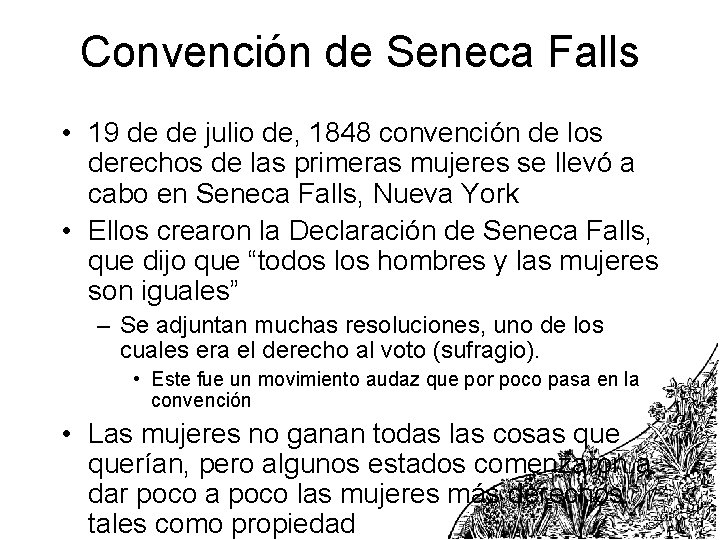 Convención de Seneca Falls • 19 de de julio de, 1848 convención de los