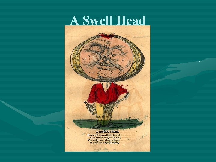 A Swell Head 