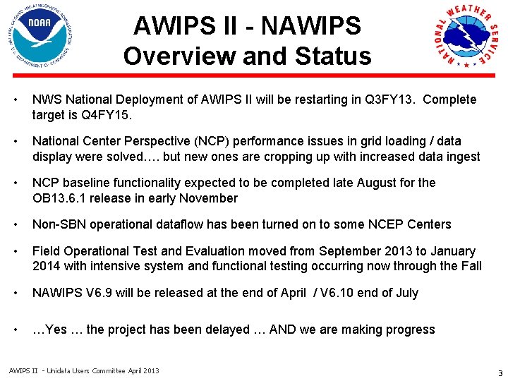 AWIPS II - NAWIPS Overview and Status • NWS National Deployment of AWIPS II