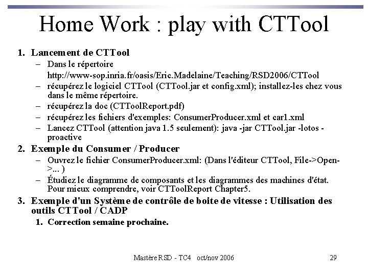 Home Work : play with CTTool 1. Lancement de CTTool – Dans le répertoire