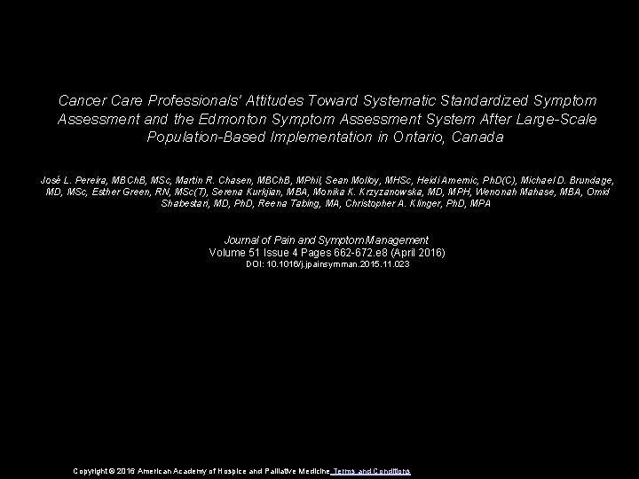 Cancer Care Professionals' Attitudes Toward Systematic Standardized Symptom Assessment and the Edmonton Symptom Assessment