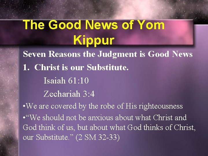 The Good News of Yom Kippur Seven Reasons the Judgment is Good News 1.