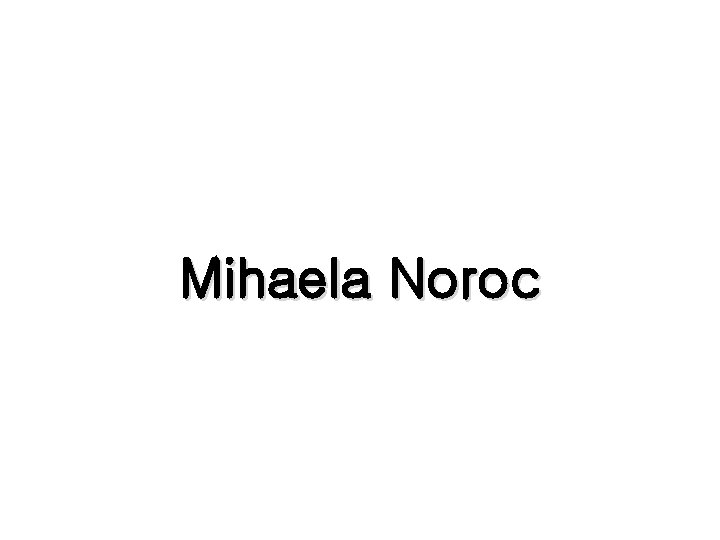 Mihaela Noroc 