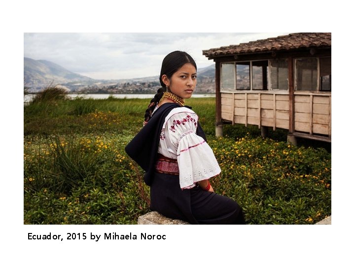 Ecuador, 2015 by Mihaela Noroc 