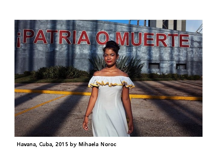 Havana, Cuba, 2015 by Mihaela Noroc 