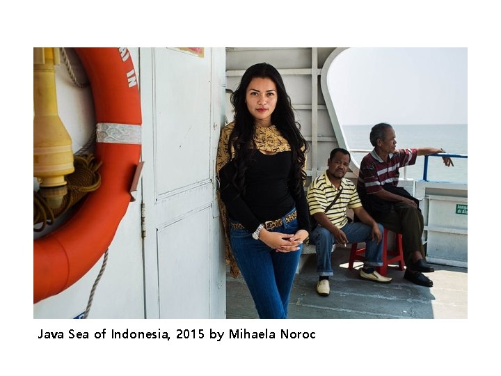 Java Sea of Indonesia, 2015 by Mihaela Noroc 