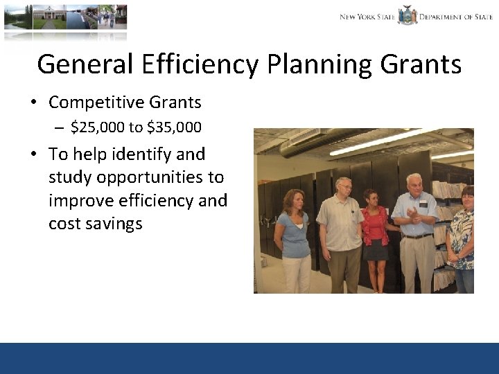 General Efficiency Planning Grants • Competitive Grants – $25, 000 to $35, 000 •