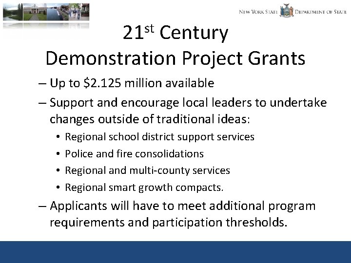 st 21 Century Demonstration Project Grants – Up to $2. 125 million available –