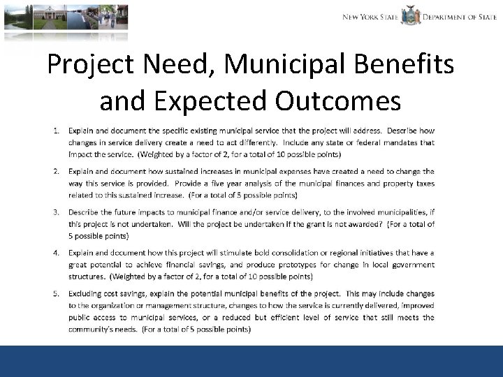 Project Need, Municipal Benefits and Expected Outcomes 