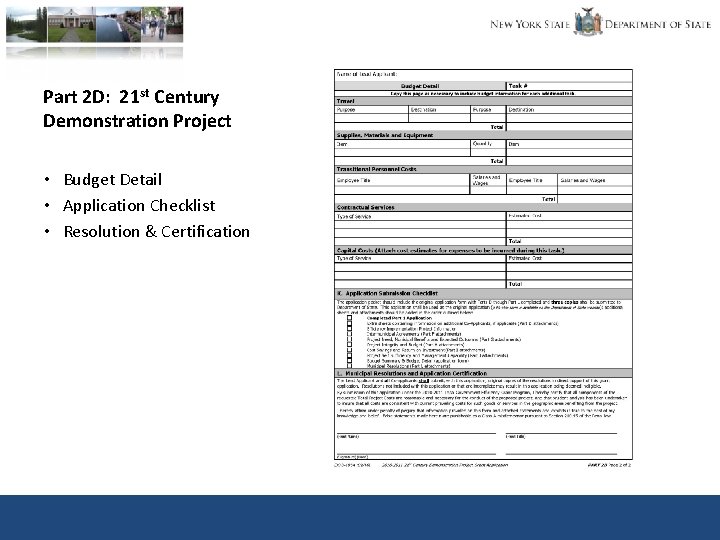 Part 2 D: 21 st Century Demonstration Project • Budget Detail • Application Checklist