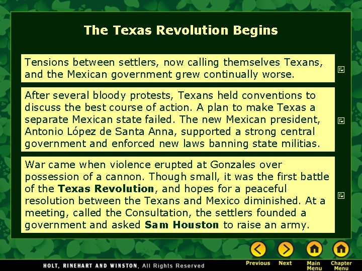 The Texas Revolution Begins Tensions between settlers, now calling themselves Texans, and the Mexican