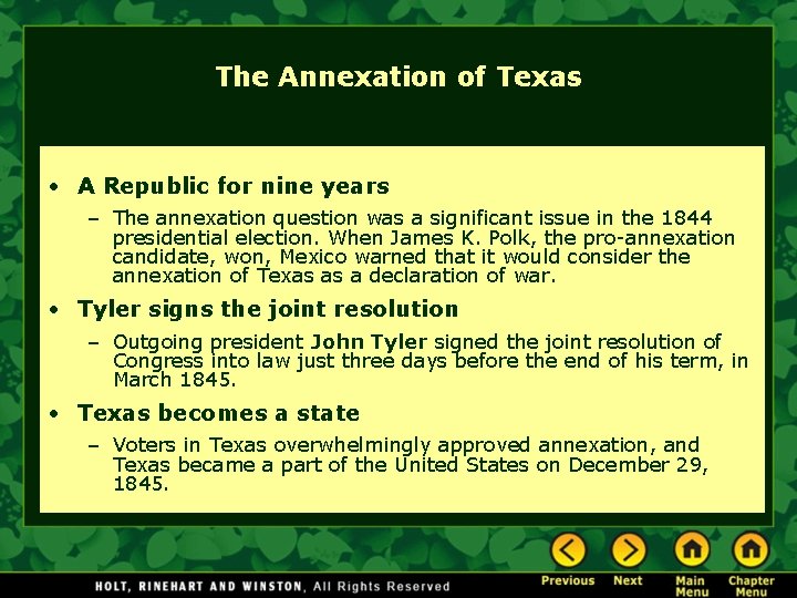 The Annexation of Texas • A Republic for nine years – The annexation question