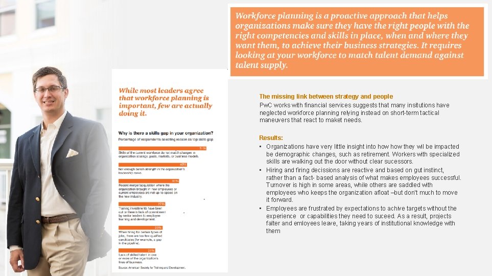 The missing link between strategy and people Pw. C works with financial services suggests