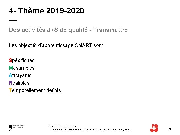4 - Thème 2019 -2020 — Des activités J+S de qualité - Transmettre Les