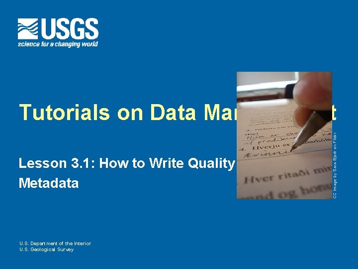 Lesson 3. 1: How to Write Quality Metadata U. S. Department of the Interior