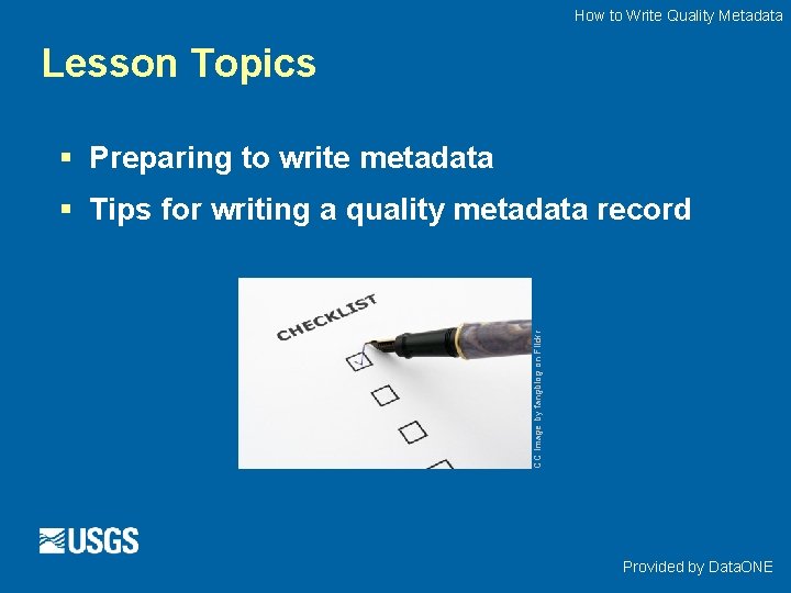 How to Write Quality Metadata Lesson Topics § Preparing to write metadata CC image