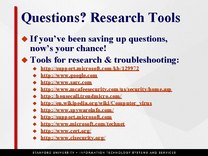 Questions? Research Tools u If you’ve been saving up questions, now’s your chance! u