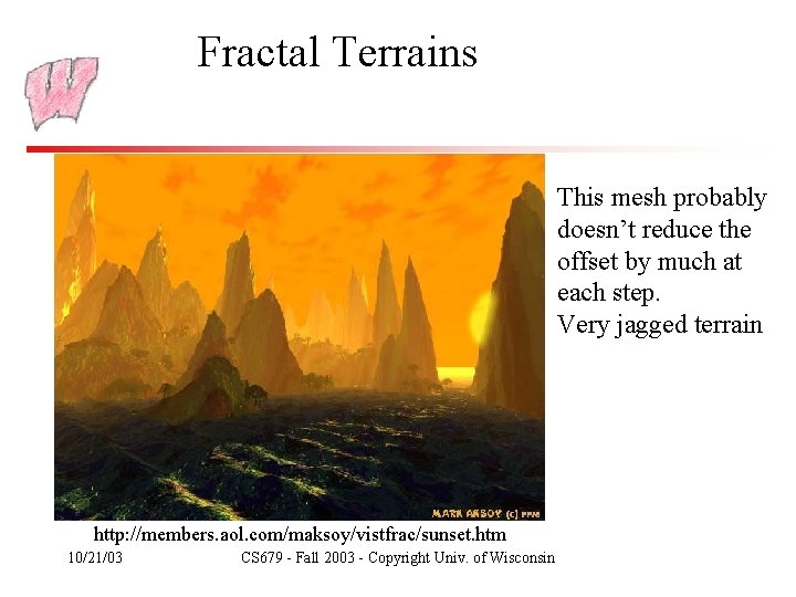 Fractal Terrains This mesh probably doesn’t reduce the offset by much at each step.