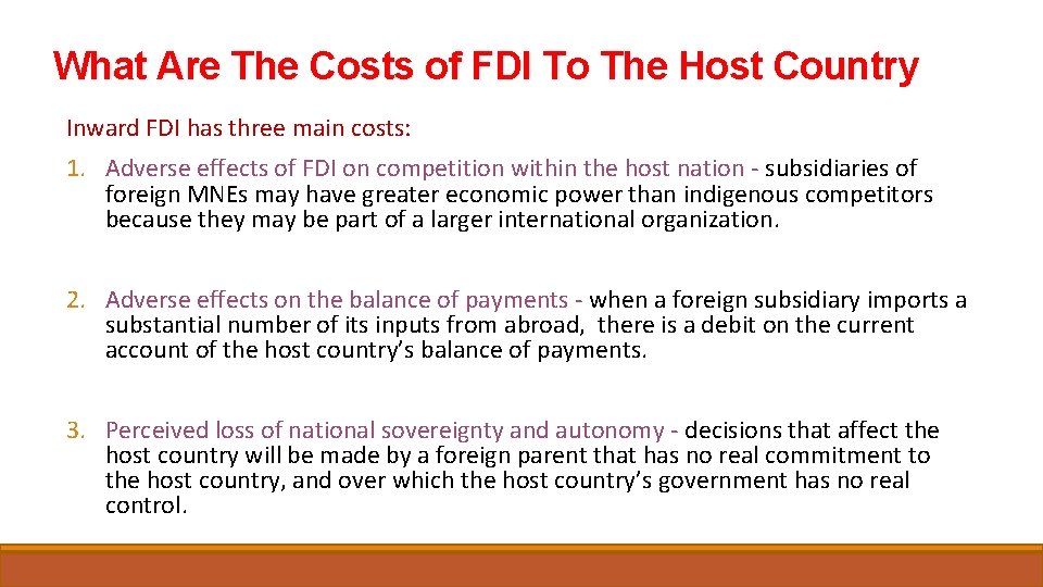 What Are The Costs of FDI To The Host Country Inward FDI has three