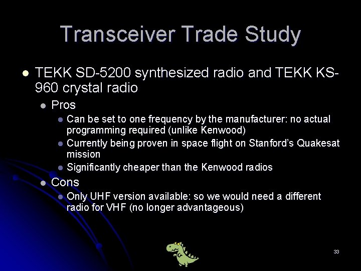 Transceiver Trade Study l TEKK SD-5200 synthesized radio and TEKK KS 960 crystal radio