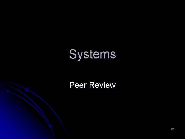 Systems Peer Review 97 