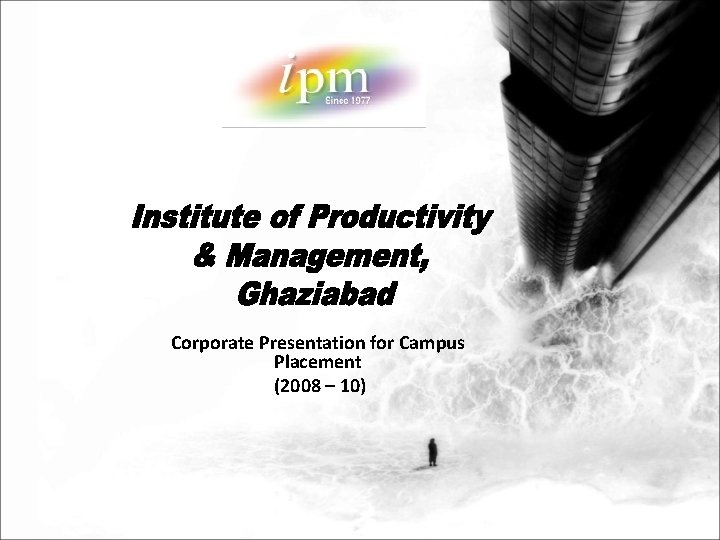 Corporate Presentation for Campus Placement (2008 – 10) 