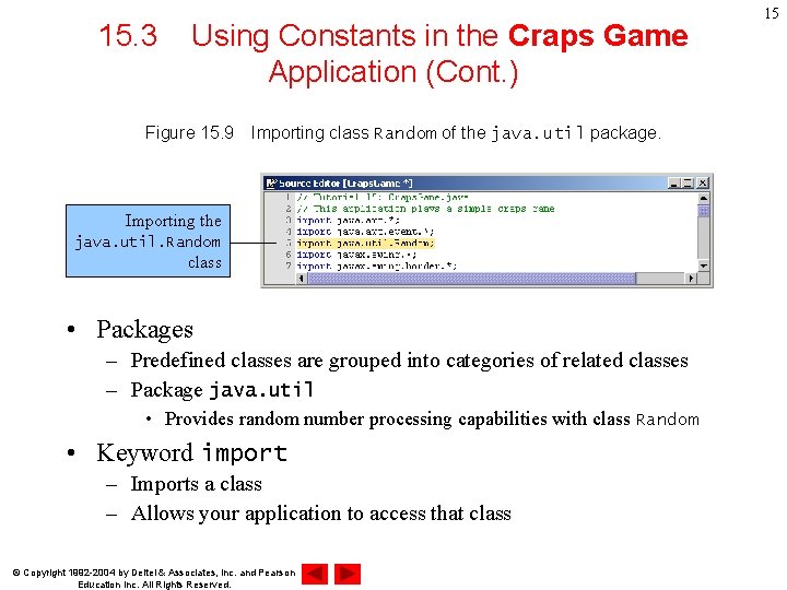 15. 3 Using Constants in the Craps Game Application (Cont. ) Figure 15. 9　Importing