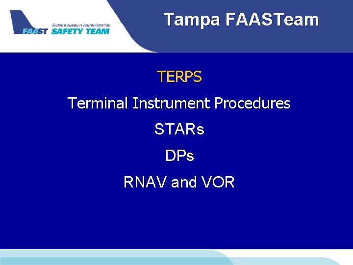 Tampa FAASTeam TERPS Terminal Instrument Procedures STARs DPs RNAV and VOR 