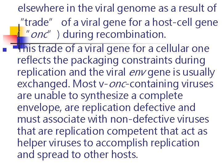 n elsewhere in the viral genome as a result of “trade” of a viral n elsewhere in the viral genome as a result of “trade” of a viral