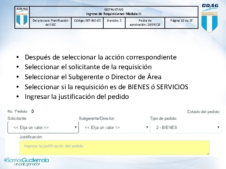 INSTRUCTIVO Ingreso de Requisiciones Módulo lll Del proceso: Planificación del SGC • • •