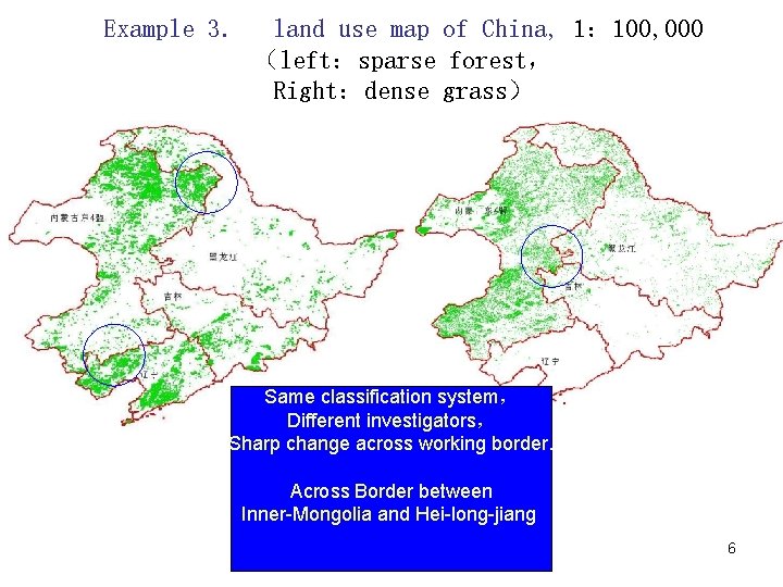 Example 3. land use map of China, 1： 100, 000 （left：sparse forest， Right：dense grass）