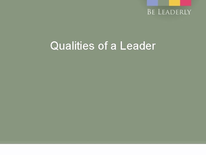 Qualities of a Leader 