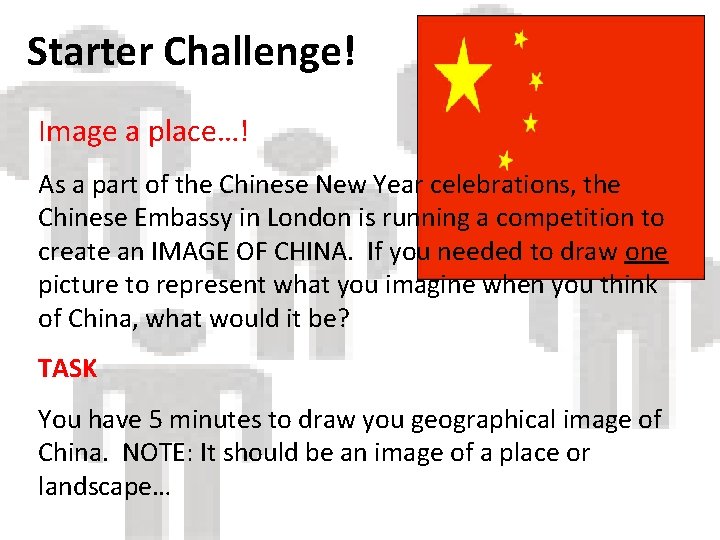 Starter Challenge! Image a place…! As a part of the Chinese New Year celebrations,