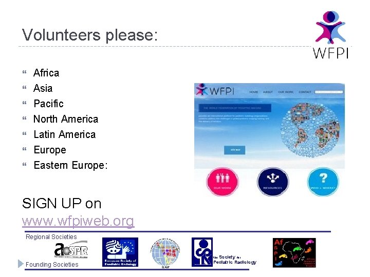 Volunteers please: Africa Asia Pacific North America Latin America Europe Eastern Europe: SIGN UP