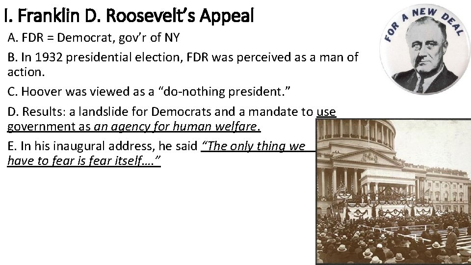 I. Franklin D. Roosevelt’s Appeal A. FDR = Democrat, gov’r of NY B. In