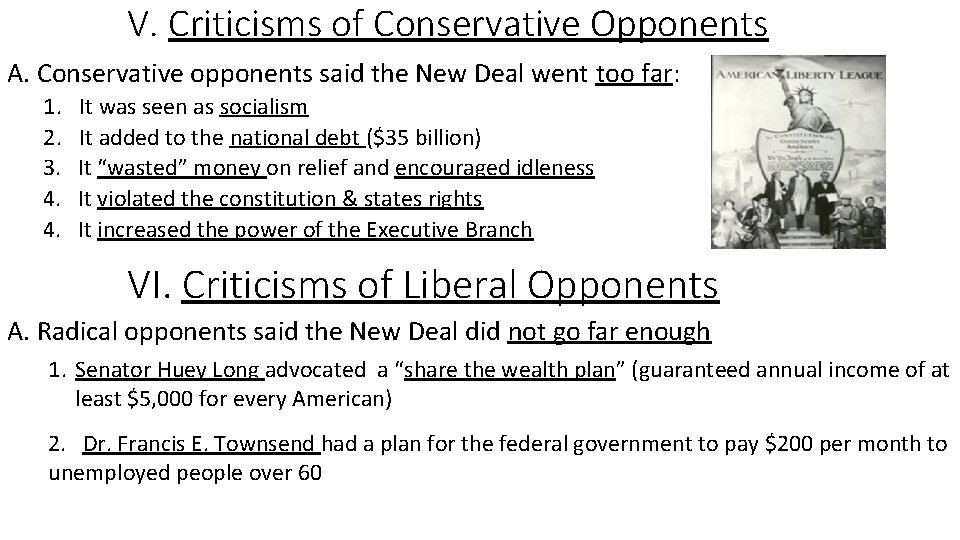 V. Criticisms of Conservative Opponents A. Conservative opponents said the New Deal went too