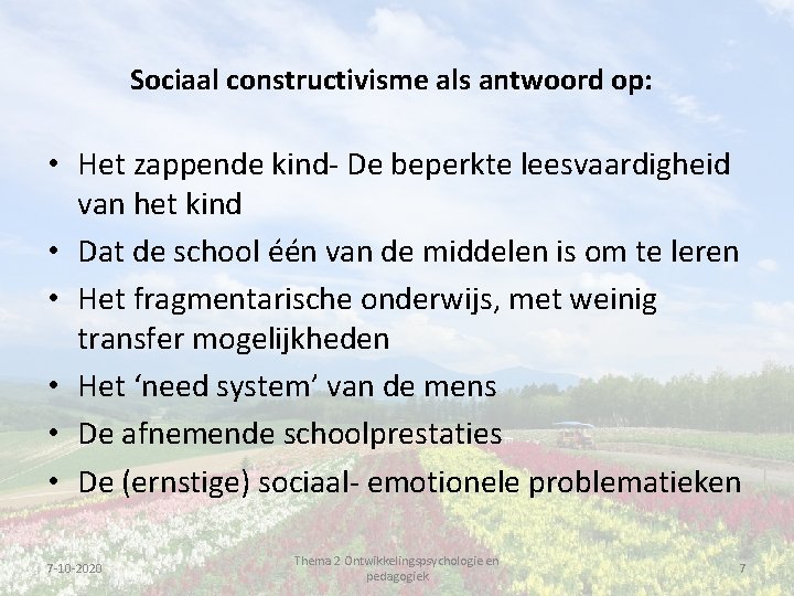 Sociaal constructivisme als antwoord op: • Het zappende kind- De beperkte leesvaardigheid van het
