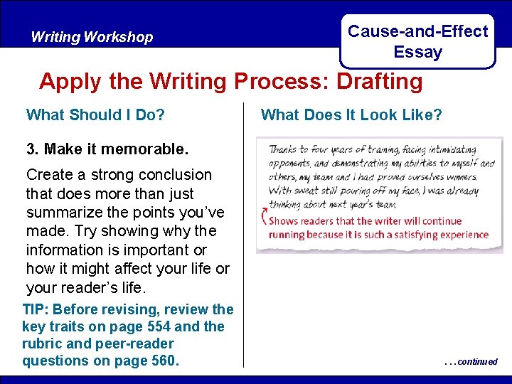 Writing Workshop After Reading Cause-and-Effect Essay Apply the Writing Process: Drafting What Should I