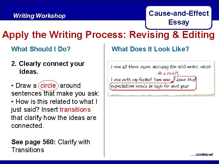 Writing Workshop After Reading Cause-and-Effect Essay Apply the Writing Process: Revising & Editing What
