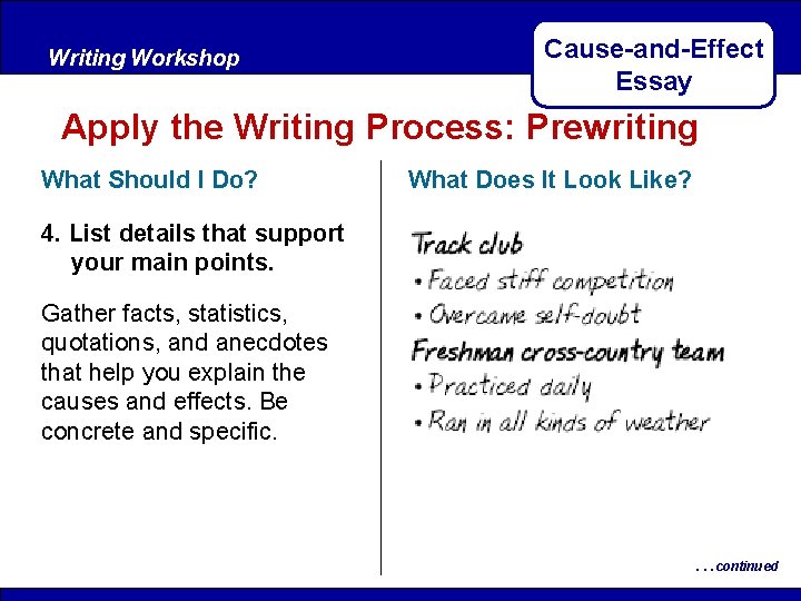 Writing Workshop After Reading Cause-and-Effect Essay Apply the Writing Process: Prewriting What Should I