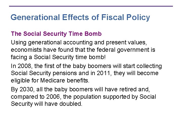 Generational Effects of Fiscal Policy The Social Security Time Bomb Using generational accounting and